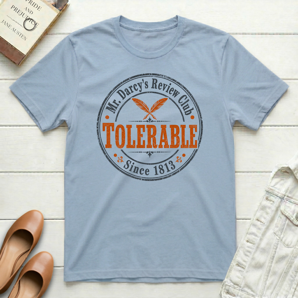 Darcy's Club-Tolerable T-Shirt