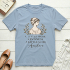 Little More Kindness T-Shirt