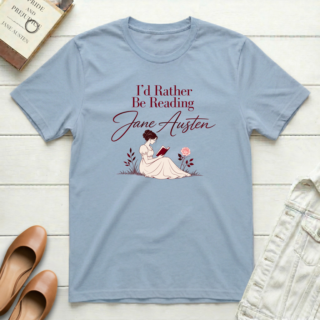 I'd Rather Be Reading Jane Austen Modern T-Shirt