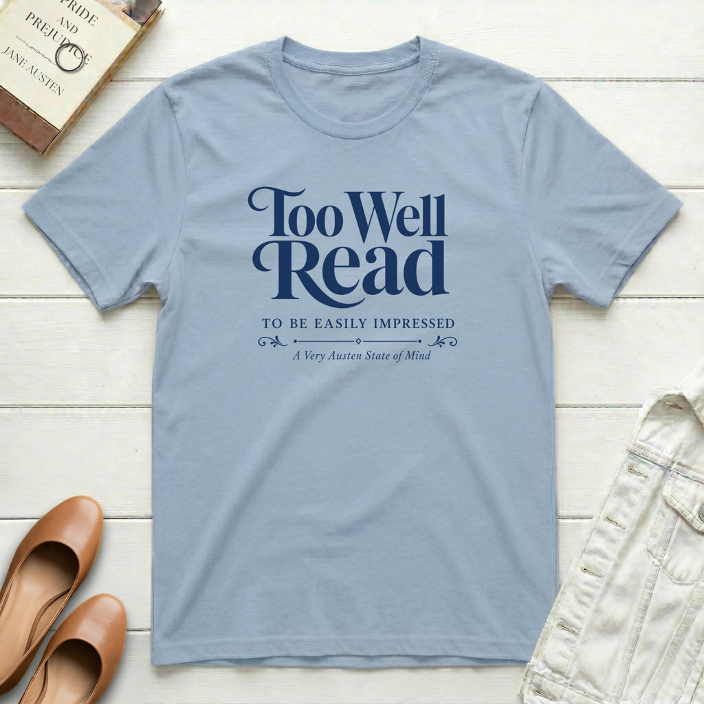 Too Well Read T-Shirt