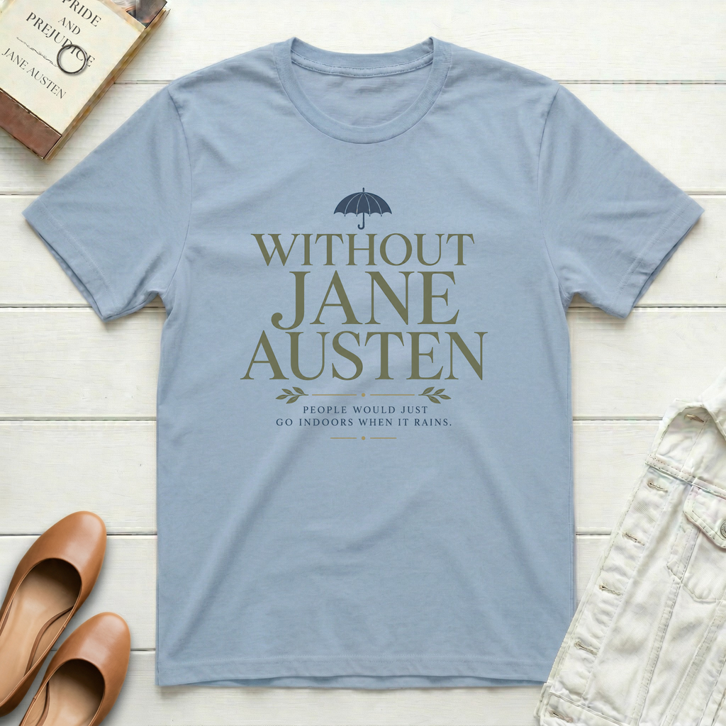 Without Jane Rain T-Shirt
