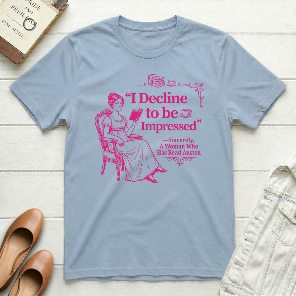 Decline to be Impressed Lady T-Shirt