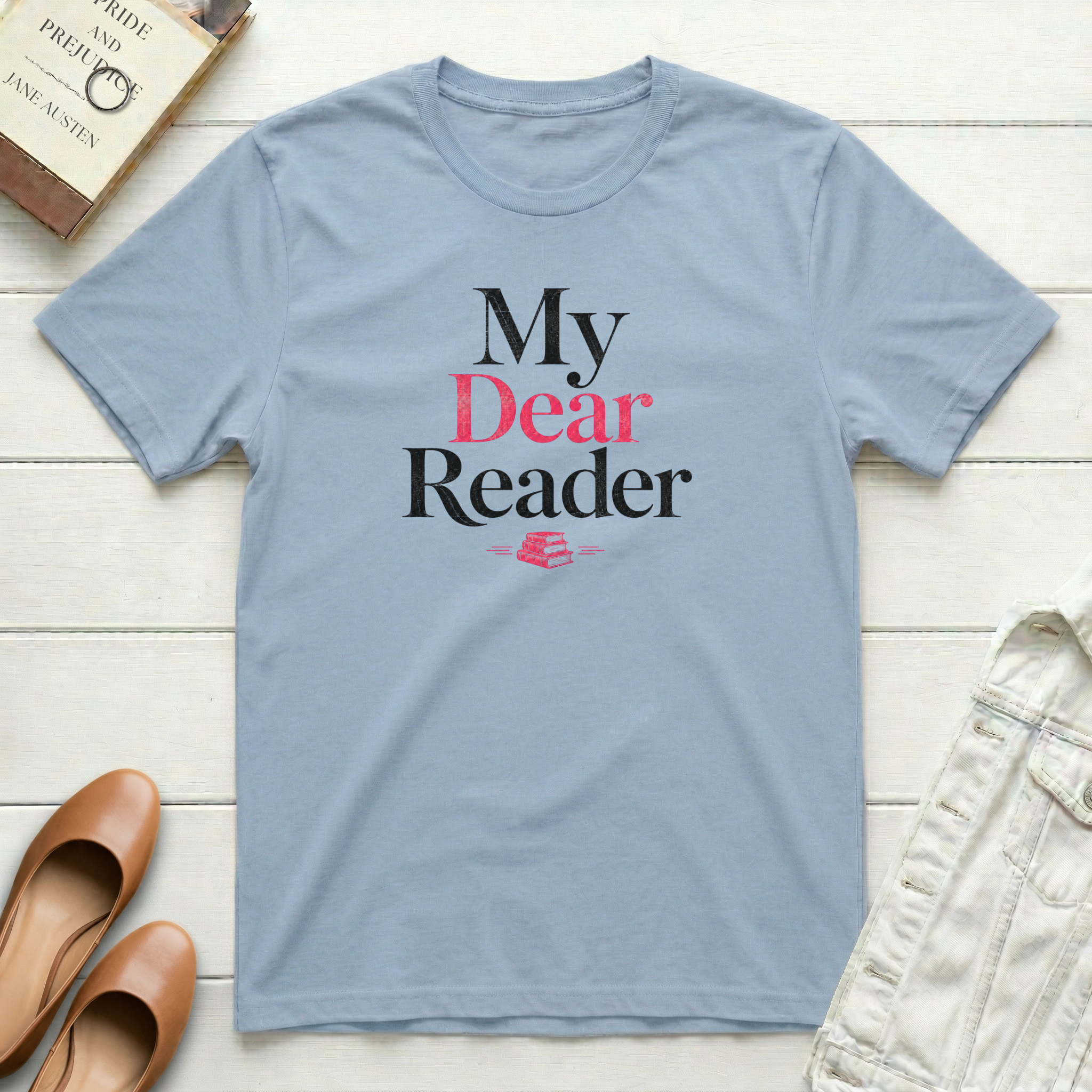 My Dear Reader T-Shirt