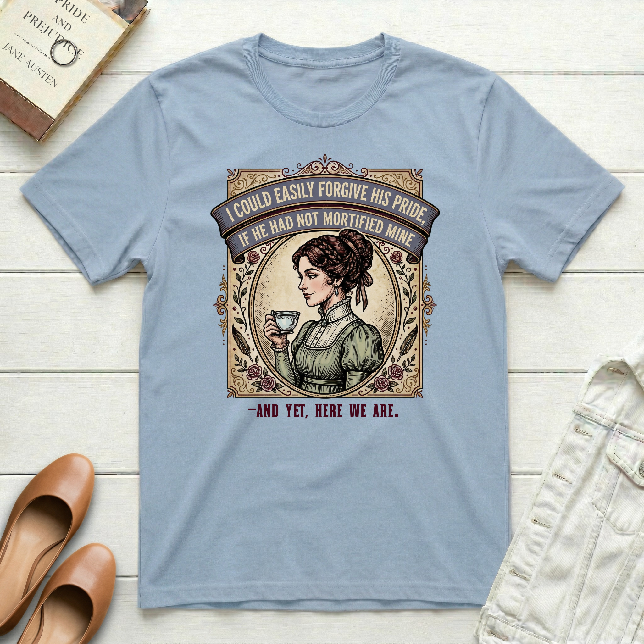 I Could Easily Forgive His Pride... And Yet T-Shirt