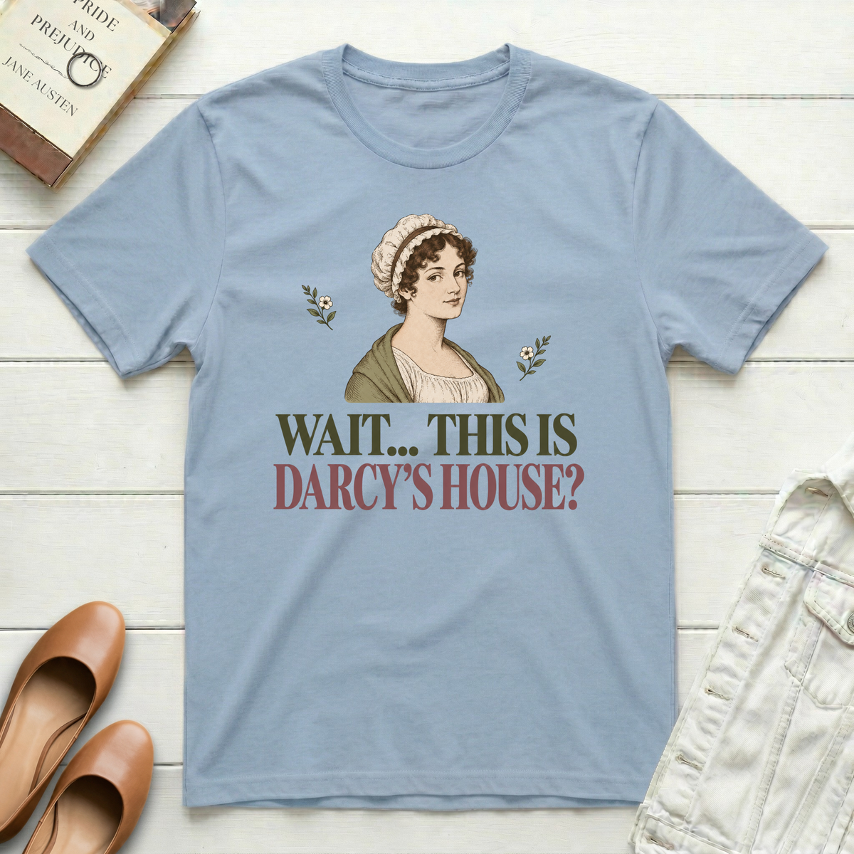 Wait Darcy's House T-Shirt