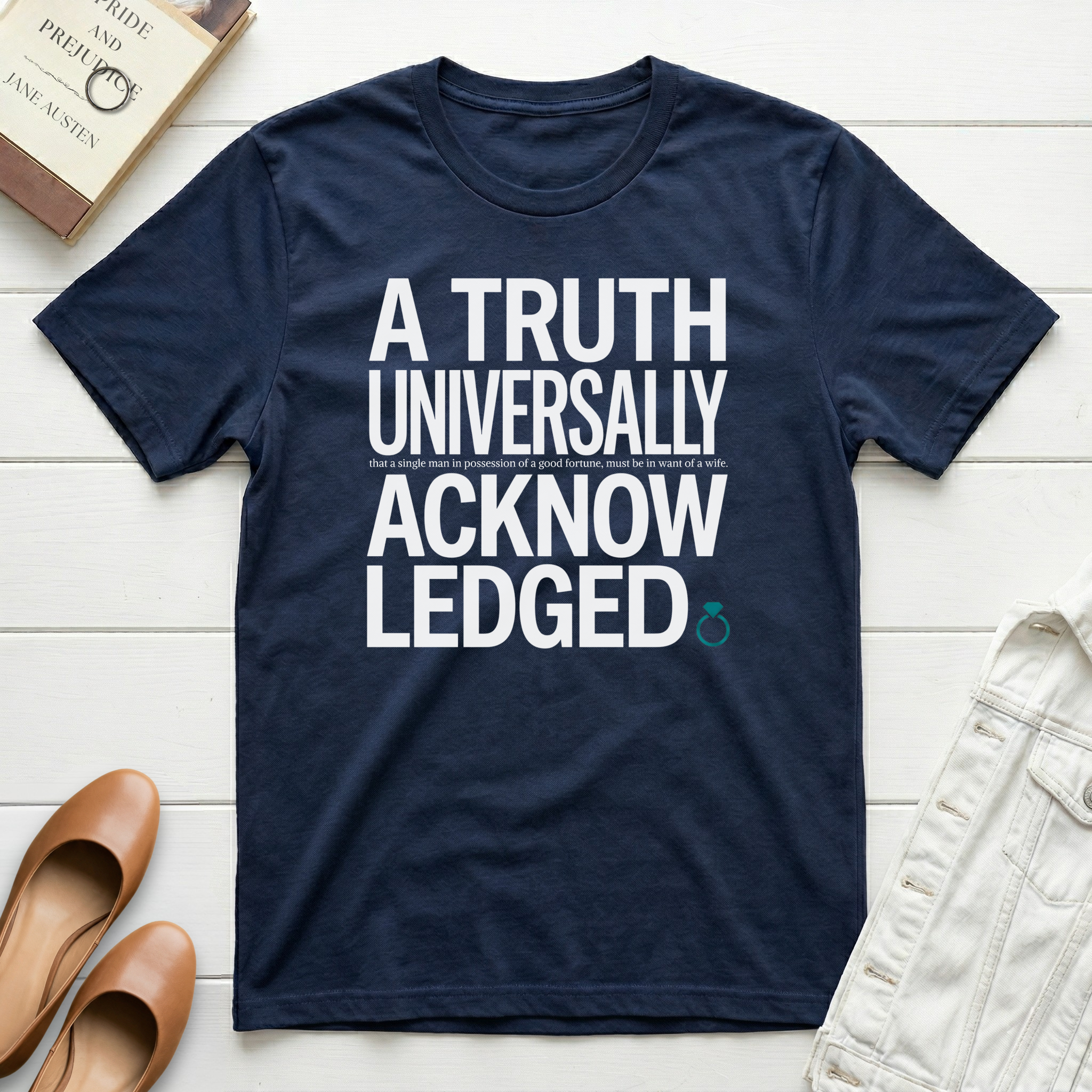 A Truth Universally Acknowledged and Ring T-Shirt
