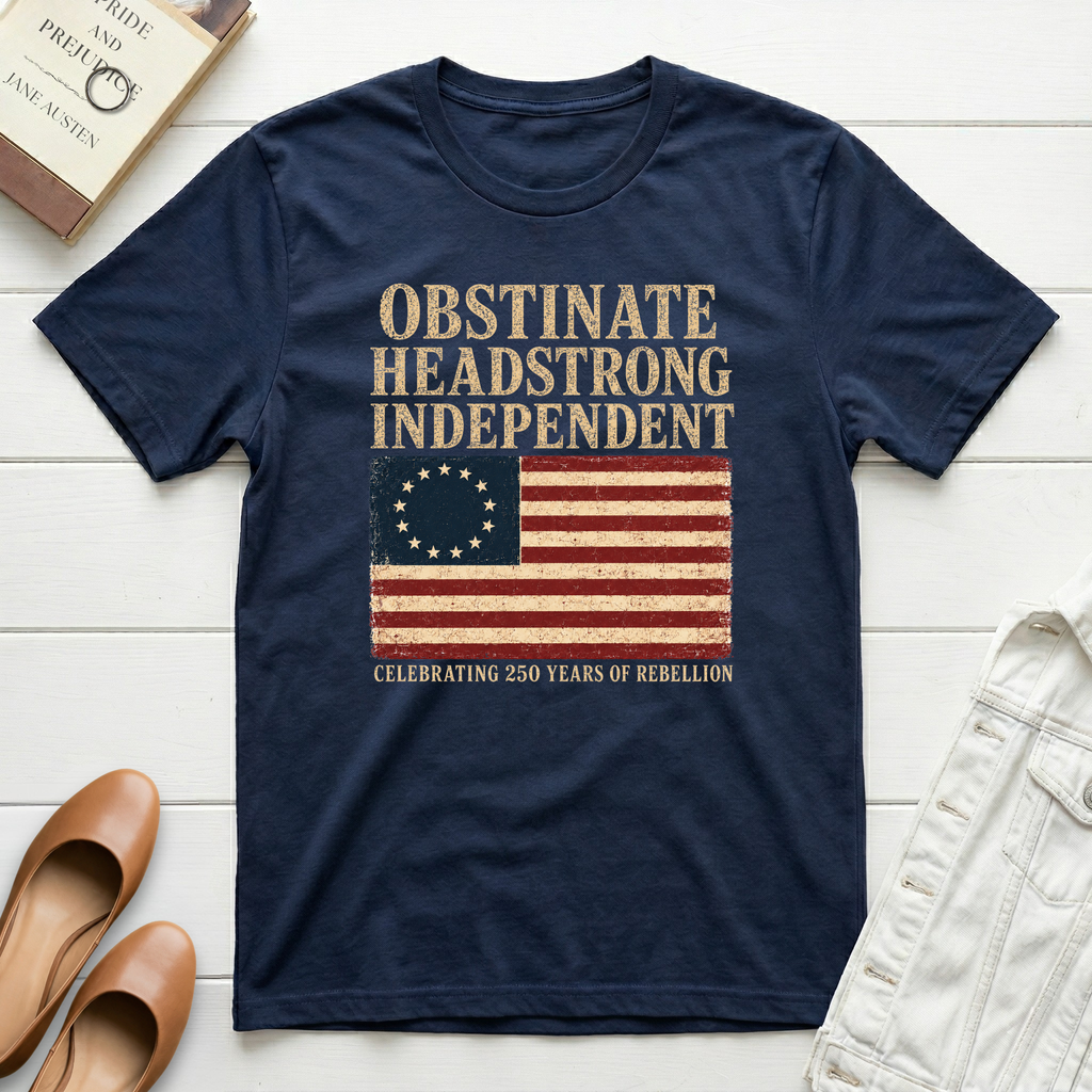 Obstinate Headstrong Independent T-Shirt