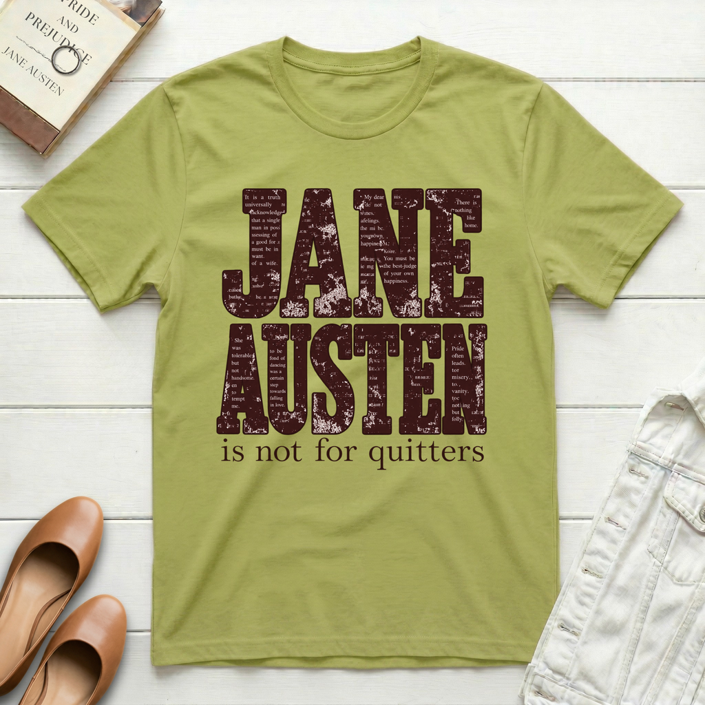 Not For Quitters T-Shirt
