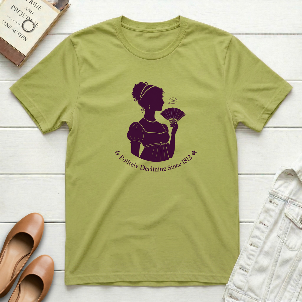 Jane Politely Declining Since 1813 T-Shirt