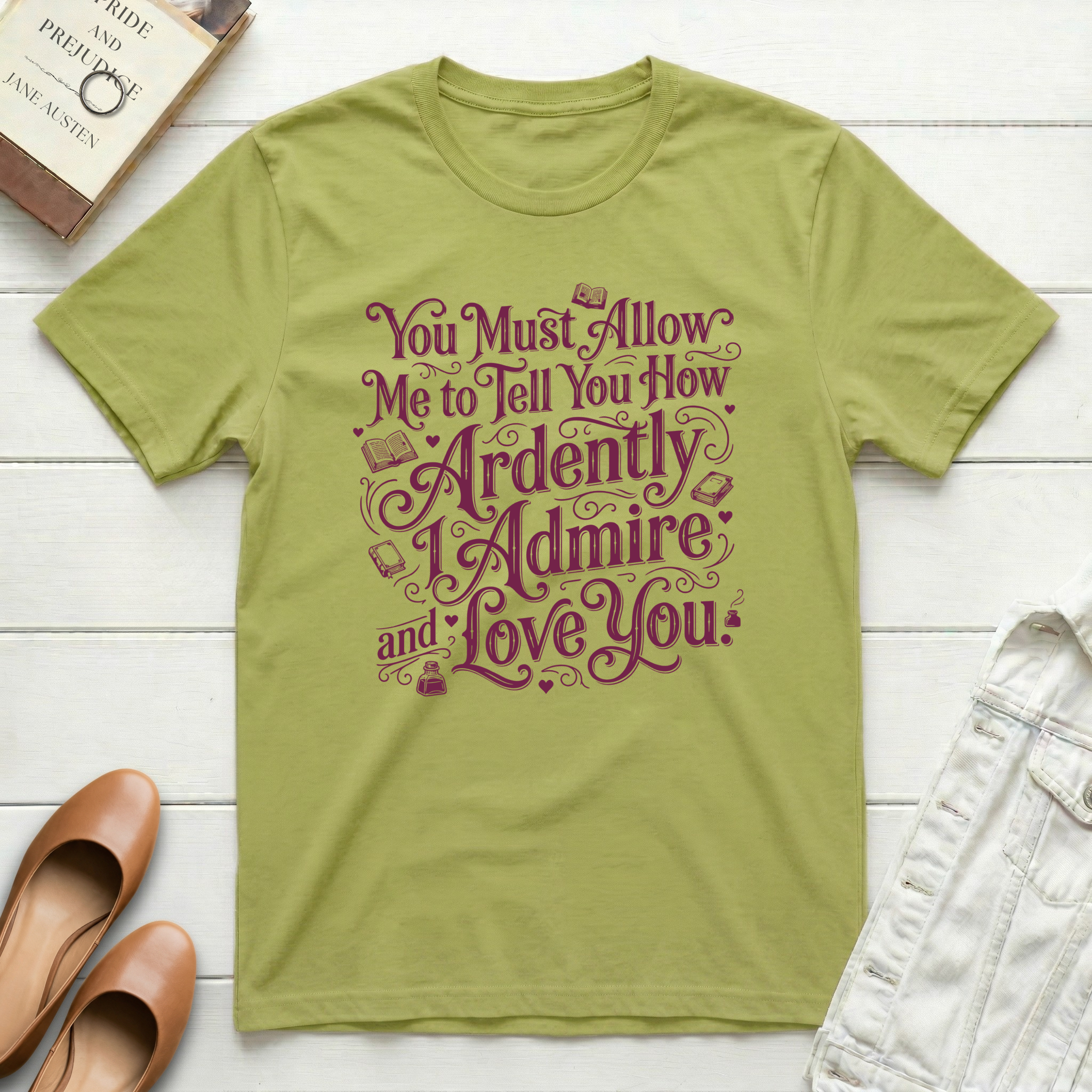 Ardently Admire & Love You Romantic T-Shirt