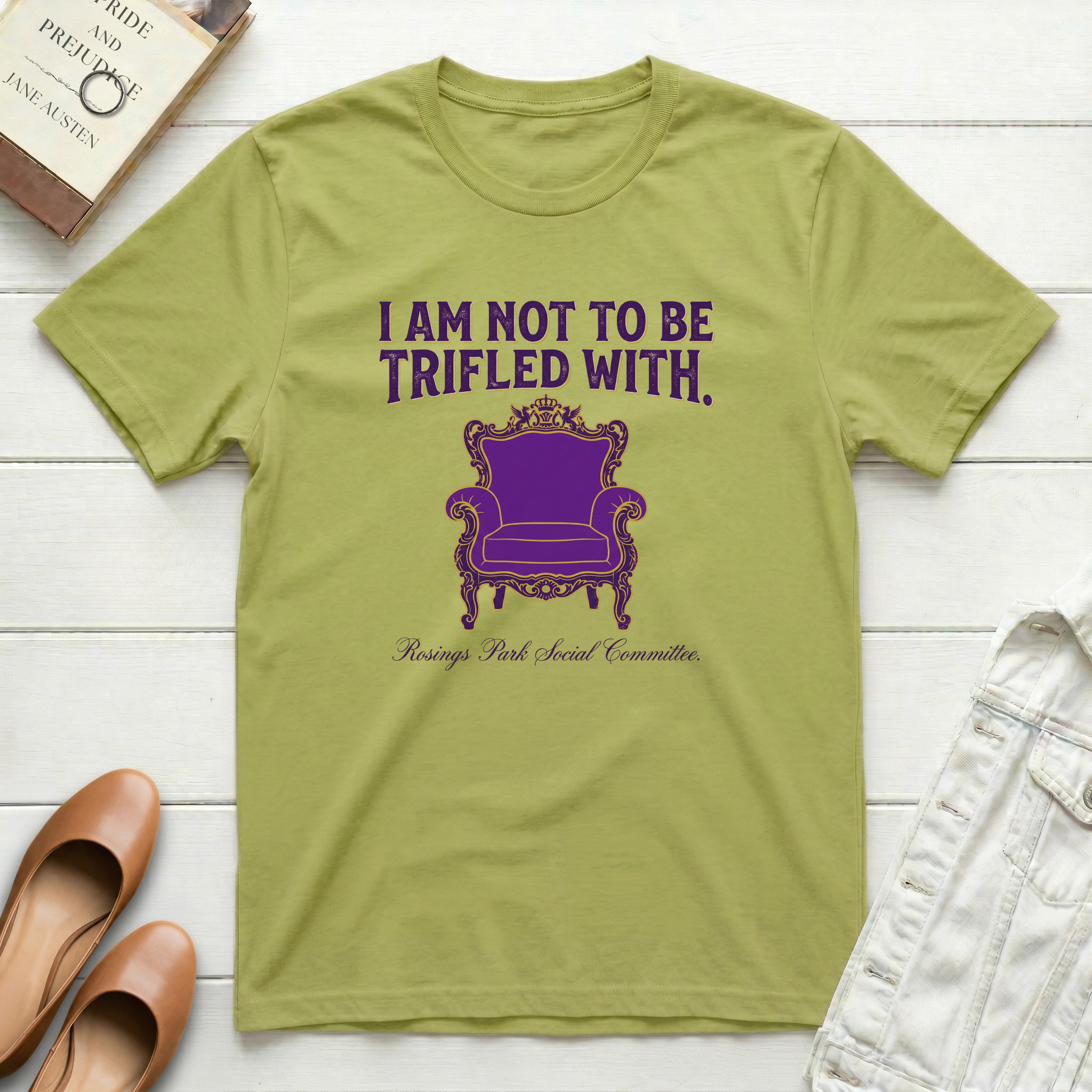I Am Not To Be Trifled With T-Shirt
