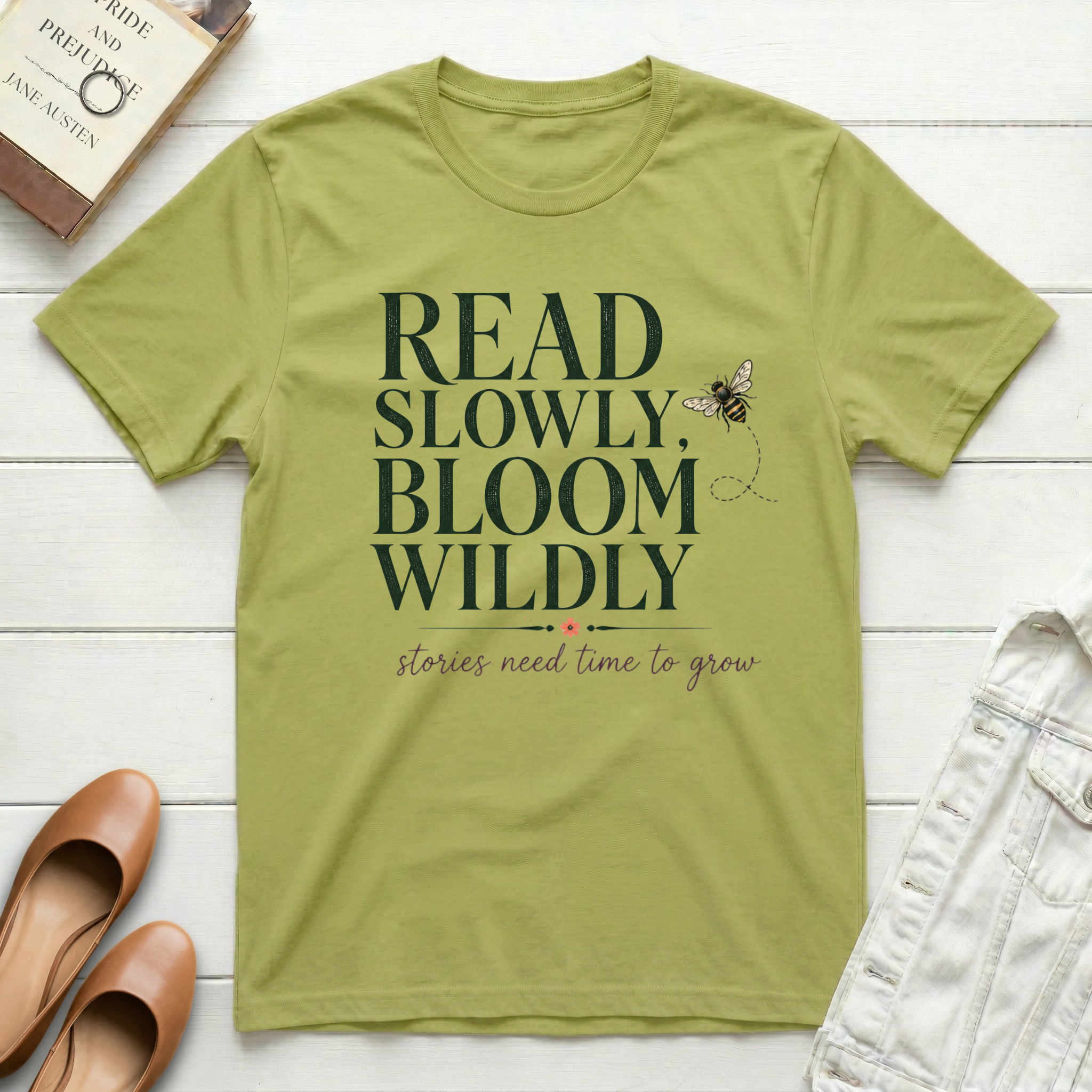 Read Slowly. Bloom Wildly T-Shirt