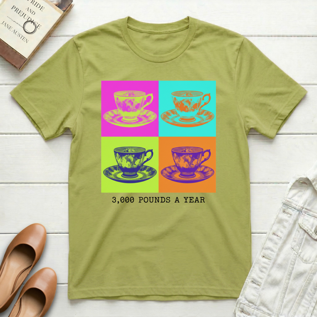 Teacup Pop Art 3,000 Pounds a Year T-Shirt