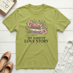 My Kind of Love Story T-Shirt