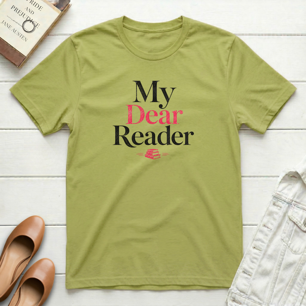 My Dear Reader T-Shirt