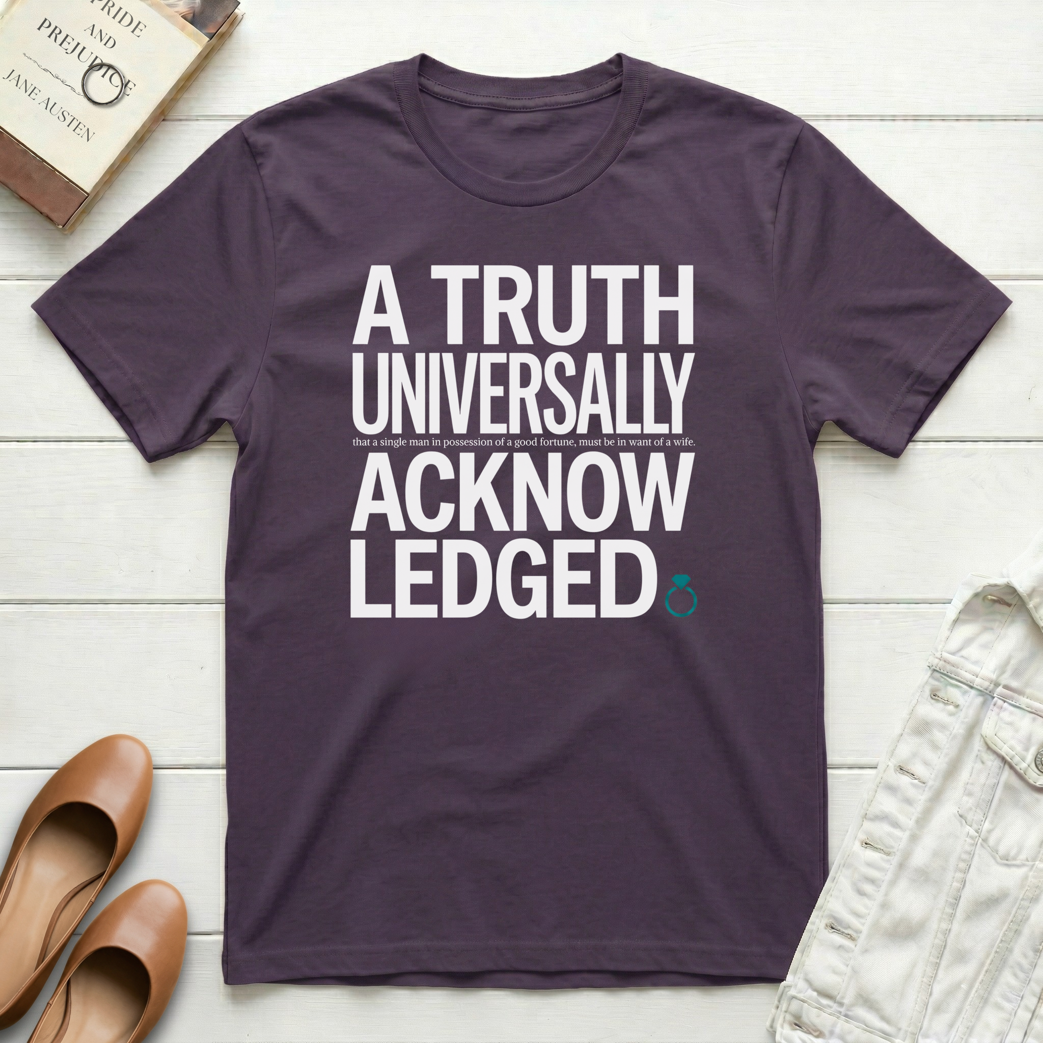 A Truth Universally Acknowledged and Ring T-Shirt