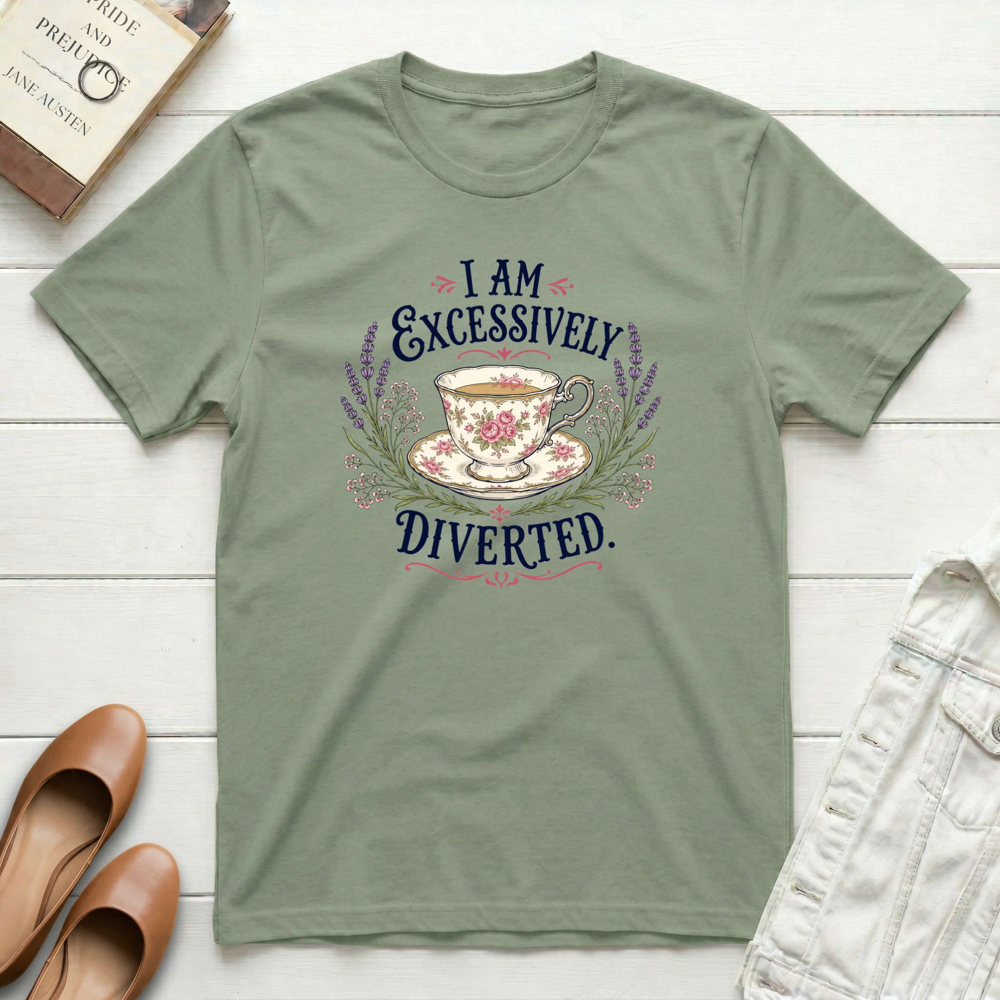I Am Excessively Diverted - Tea in a Teacup T-Shirt