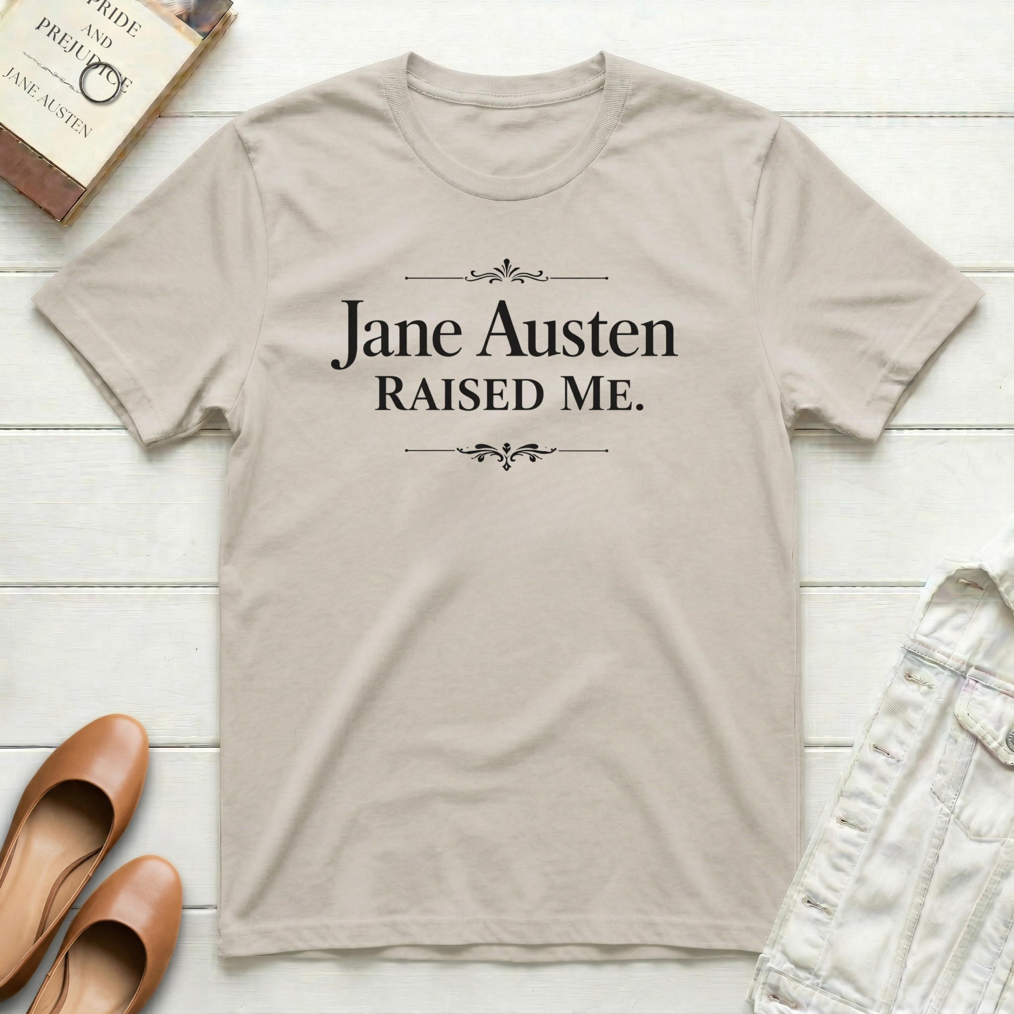 Jane Austen Raised Me T-Shirt