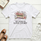My Kind of Love Story T-Shirt