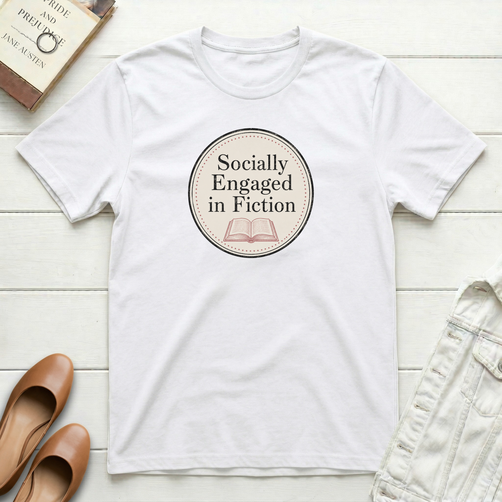 Socially Engaged in Fiction T-Shirt