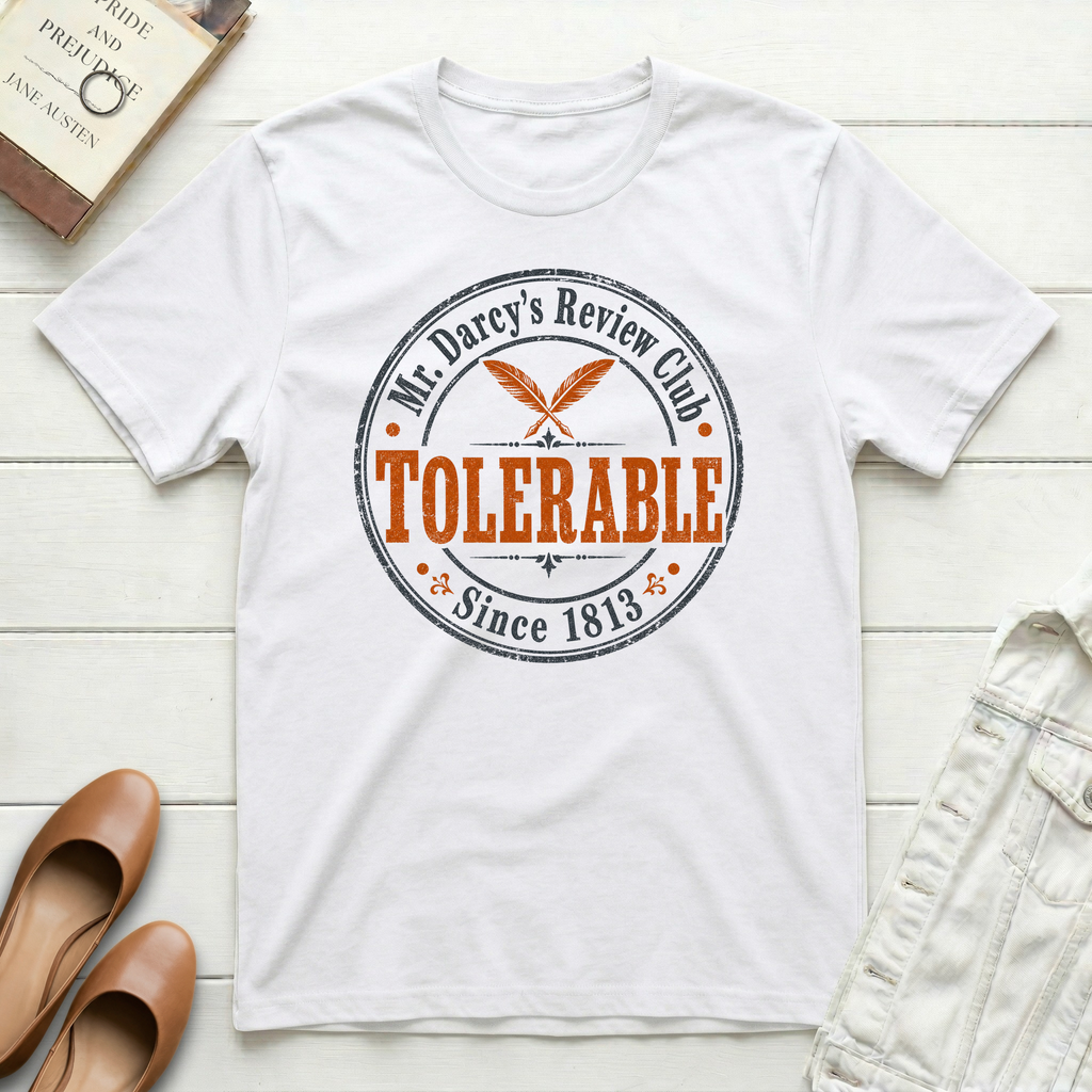 Darcy's Club-Tolerable T-Shirt