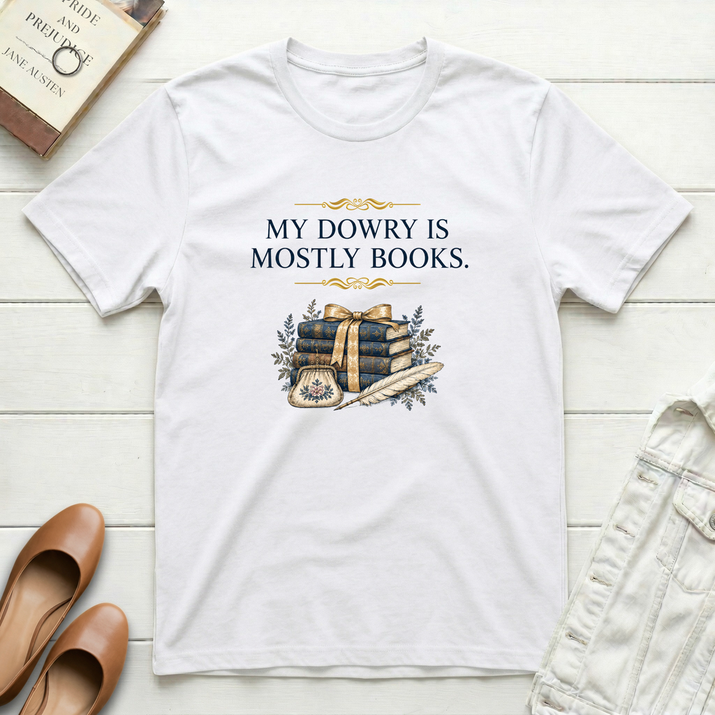 My Dowry T-Shirt