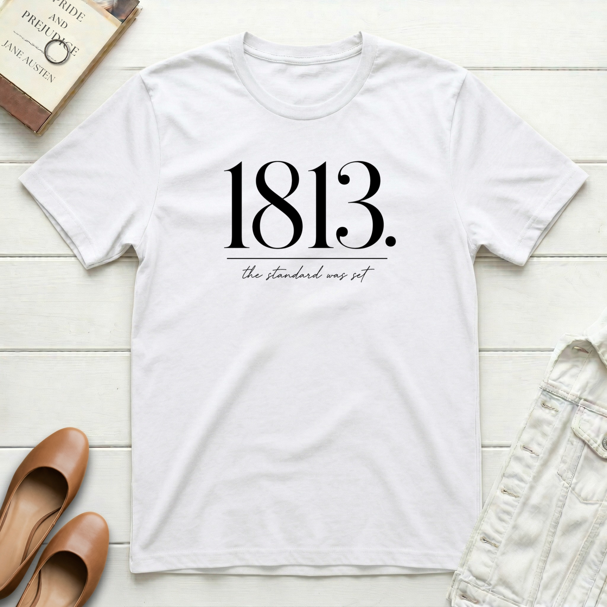 1813. The Standard Was Set. T-Shirt