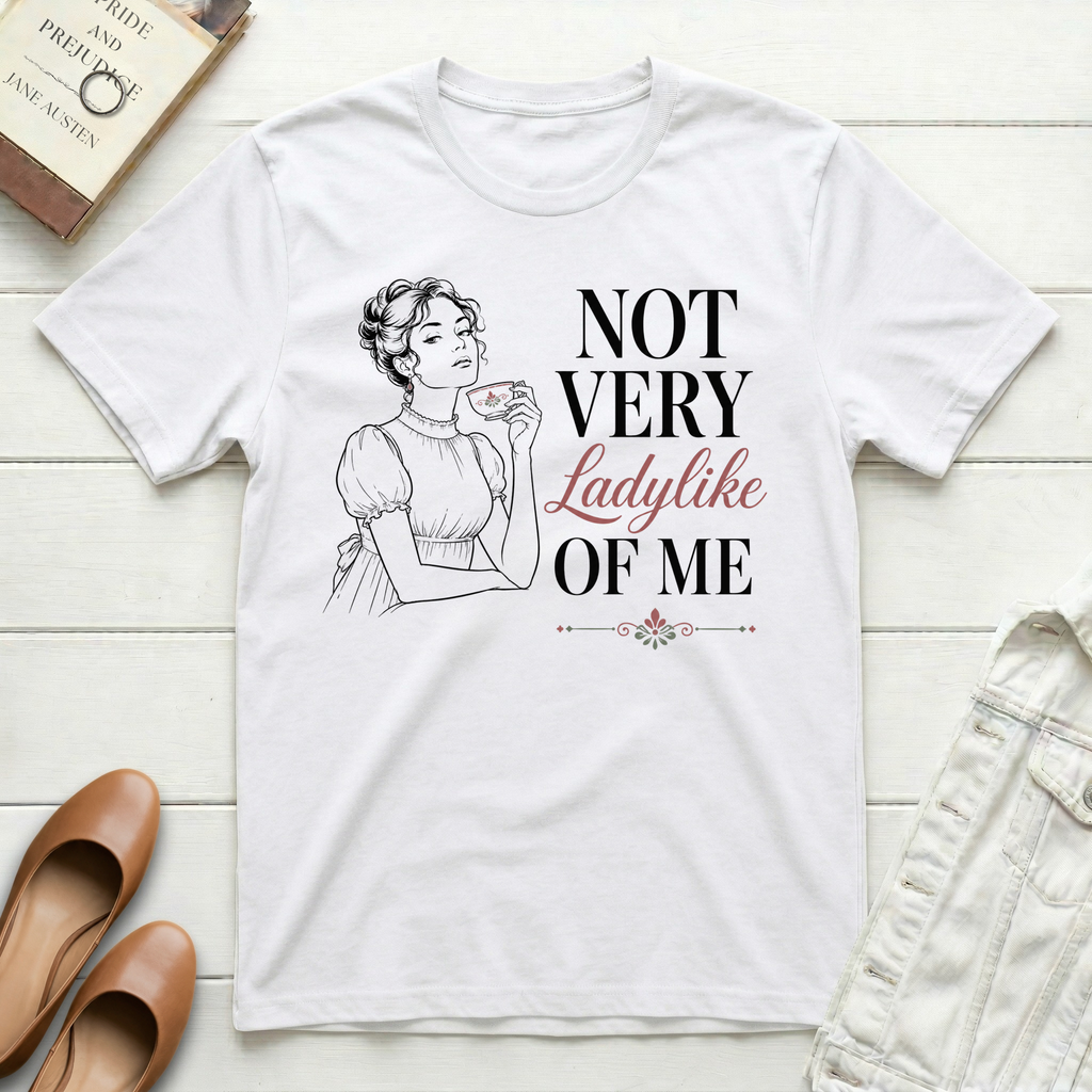 Not Very Ladylike T-Shirt