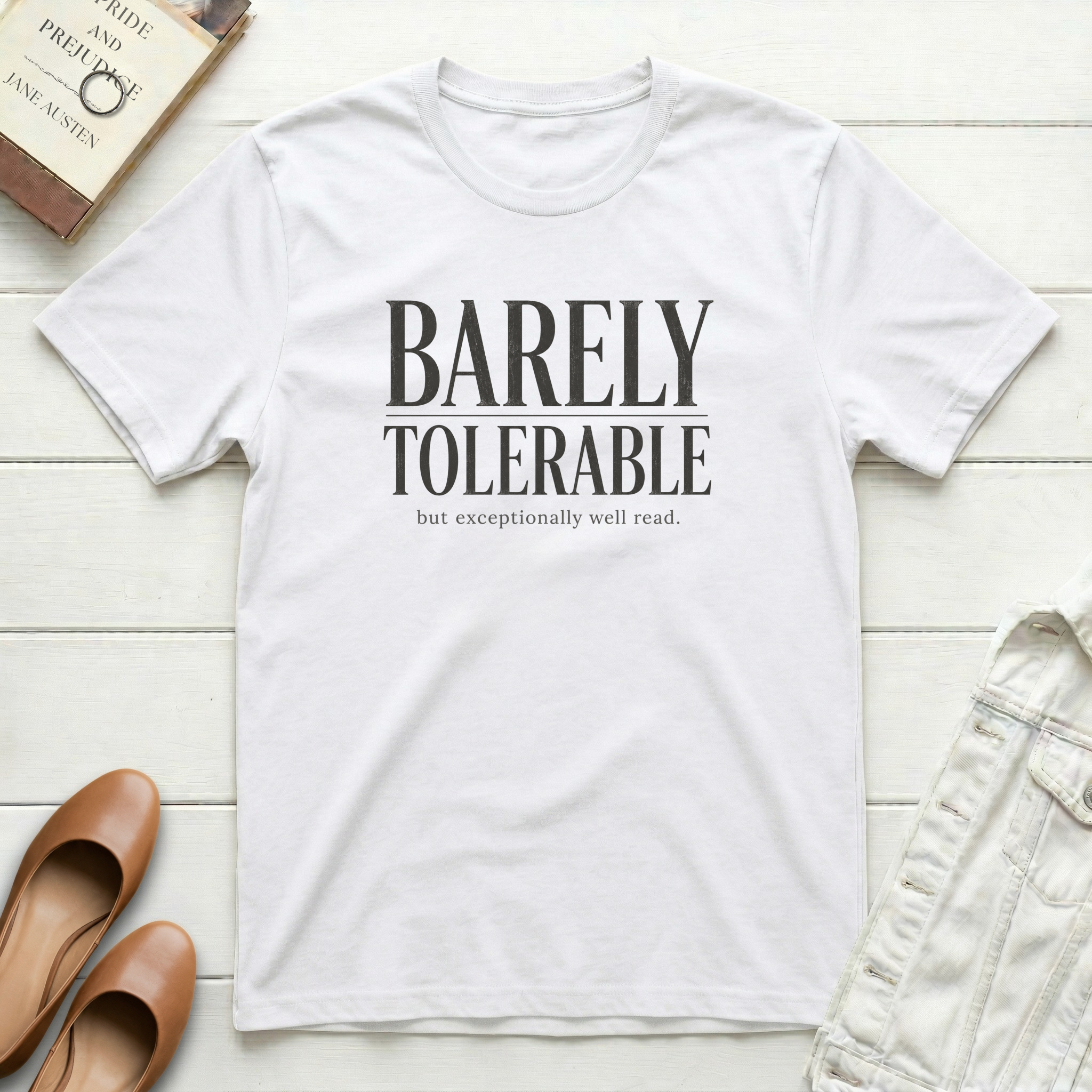 Barely Tolerable T-Shirt