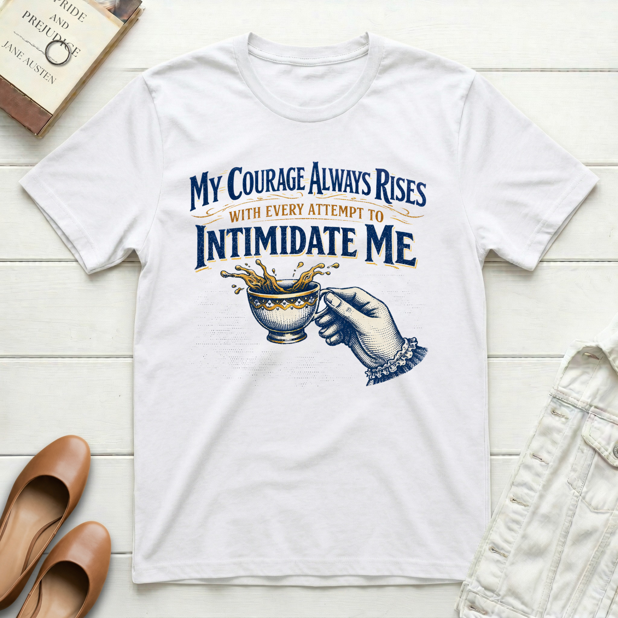 My Courage Always Rises T-Shirt