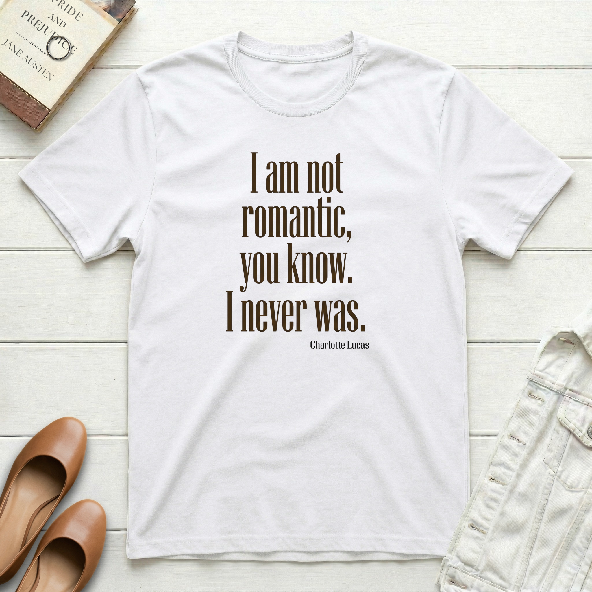 I Am Not Romantic. I Never Was. T-Shirt