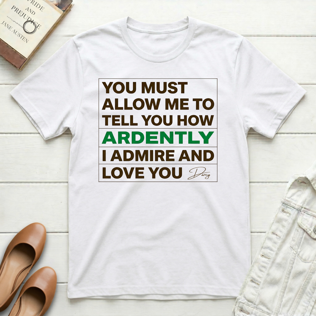 You Must Allow Me - Darcy T-Shirt